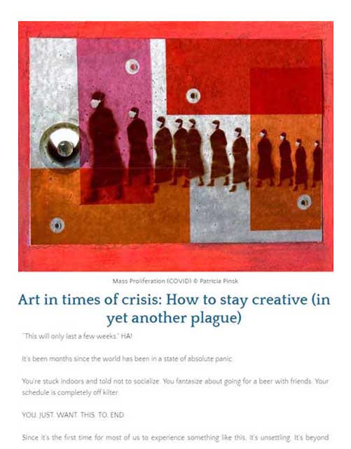 How to stay creative (in yet another plague)  ~ by Patricia Pinsk